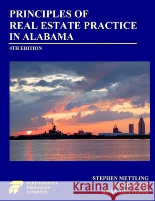 Principles of Real Estate Practice in Alabama: Fourth Edition Stephen Mettling David Cusic Ryan Mettling 9781965482322 Performance Programs Company LLC - książka