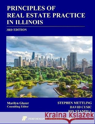 Principles of Real Estate Practice in Illinois: 3rd Edition Stephen Mettling, David Cusic, Joy Stanfill 9781955919180 Performance Programs Company LLC - książka