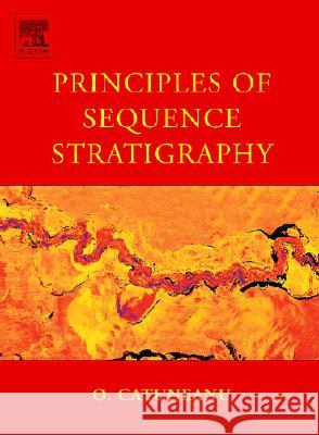 Principles of Sequence Stratigraphy Octavian Catuneau 9780444515681 Elsevier Science & Technology - książka