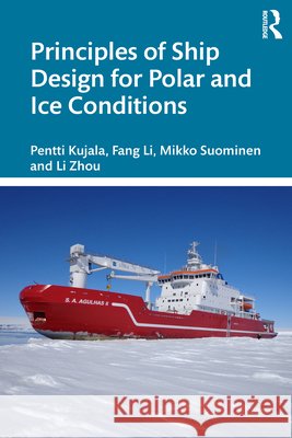 Principles of Ship Design for Polar and Ice Conditions Li Zhou 9781041147275 Routledge - książka