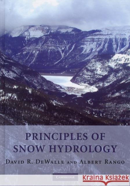Principles of Snow Hydrology David R DeWalle 9780521823623  - książka