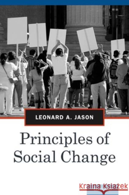 Principles of Social Change Leonard Jason 9780199841851 Oxford University Press - książka