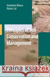 Principles of Soil Conservation and Management Humberto Blanco-Canqui Rattan Lal 9789048179626 Not Avail - książka