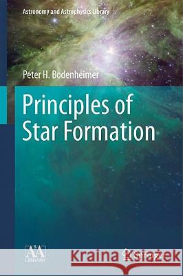 Principles of Star Formation  Bodenheimer 9783642150623 Springer, Berlin - książka