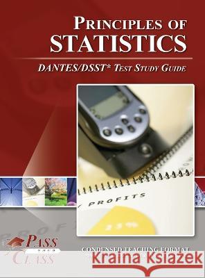 Principles of Statistics DANTES / DSST Test Study Guide Passyourclass   9798890060310 Breely Crush - książka