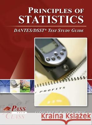 Principles of Statistics DANTES/DSST Test Study Guide Passyourclass 9781614337584 Breely Crush Publishing - książka