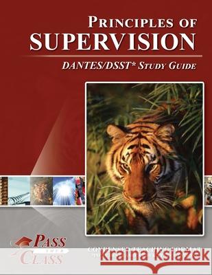 Principles of Supervision DANTES / DSST Test Study Guide Passyourclass 9781614330646 Breely Crush Publishing - książka