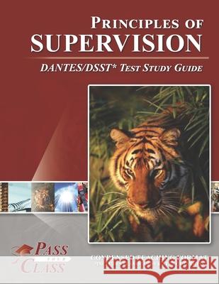 Principles of Supervision DANTES/DSST Test Study Guide Passyourclass 9781614336877 Breely Crush Publishing - książka