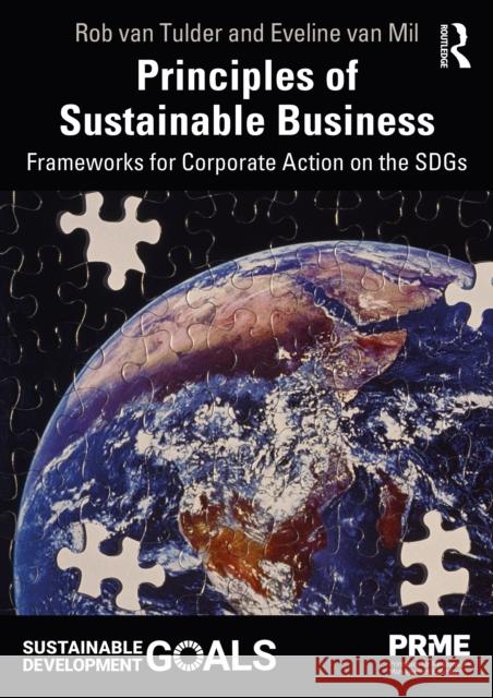 Principles of Sustainable Business: Frameworks for Corporate Action on the Sdgs Diana Perez-Staples Francisco Diaz-Fleischer Pablo Montoya 9780367565596 Routledge - książka