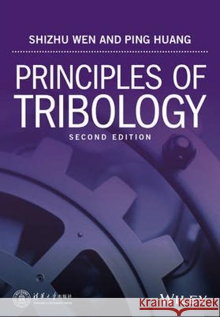 Principles of Tribology WEN, SHIZHU 9781119214892  - książka