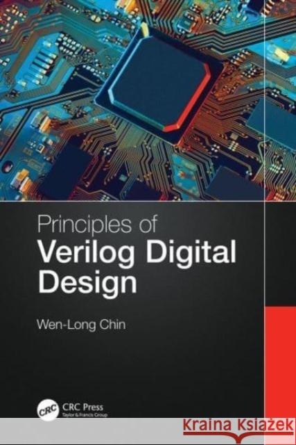 Principles of Verilog Digital Design Wen-Long Chin 9781032034133 CRC Press - książka