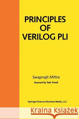 Principles of Verilog Pli Mittra, Swapnajit 9781461373506 Springer - książka