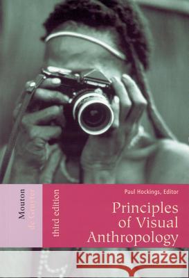 Principles of Visual Anthropology Paul Hockings 9783110179309 Walter de Gruyter - książka