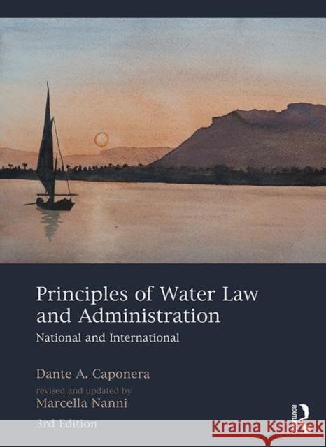 Principles of Water Law and Administration: National and International, 3rd Edition Marcella Nanni 9781138610569 Routledge - książka