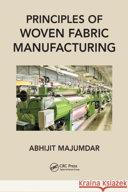 Principles of Woven Fabric Manufacturing Abhijit Majumdar 9780367574192 CRC Press - książka