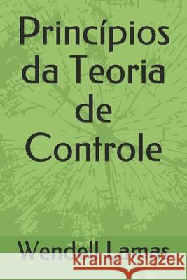 Princípios da Teoria de Controle Giacaglia, Giorgio Eugenio Oscare 9781792104893 Independently Published - książka