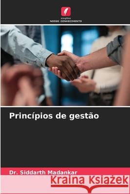 Princípios de gestão Madankar, Dr. Siddarth 9786202225274 Edições Nosso Conhecimento - książka