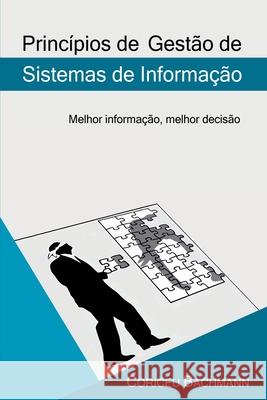 Princ?pios De Gest?o De Sistemas De Informa??o Bachmann Coriceu 9786500799255 Clube de Autores - książka