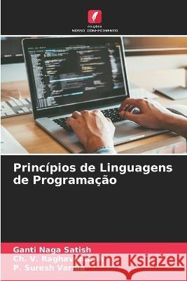 Princípios de Linguagens de Programação Naga Satish, Ganti 9786205304815 Edicoes Nosso Conhecimento - książka