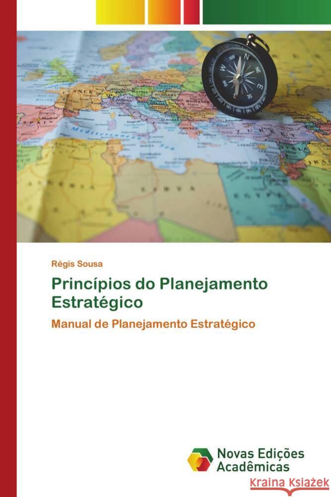 Princípios do Planejamento Estratégico Sousa, Régis 9786204193120 Novas Edições Acadêmicas - książka