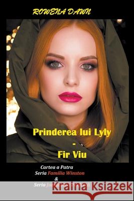 Prinderea lui Lily - Fir viu Rowena Dawn 9781393416821 Scarlet Leaf Publishing House - książka