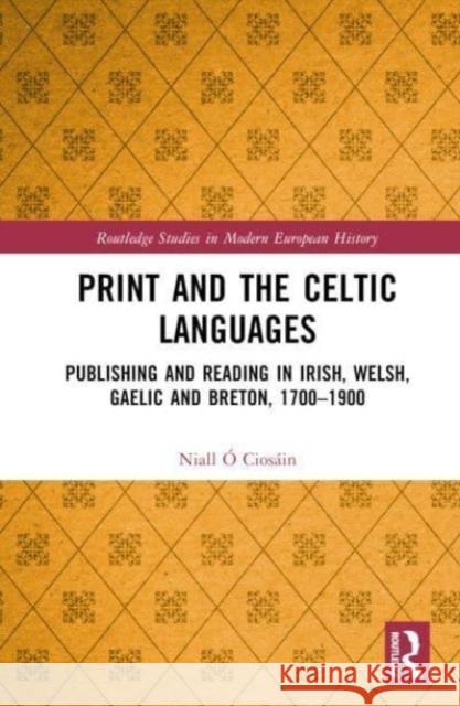 Print and the Celtic Languages Niall (National University of Ireland, Galway) O Ciosain 9780367313456 Taylor & Francis Ltd - książka