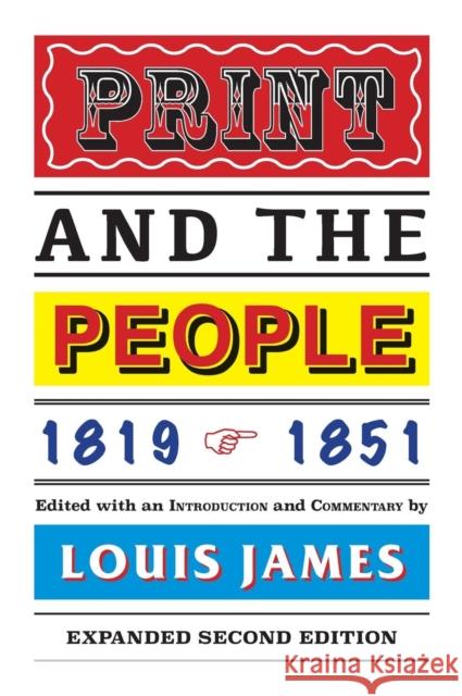 Print and the People 1819-1851 Louis James 9781911454298 Edward Everett Root - książka