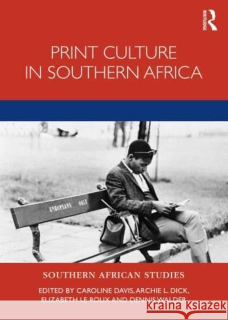 Print Culture in Southern Africa  9780367625900 Taylor & Francis Ltd - książka