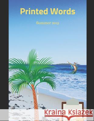 Printed Words: Summer 2019 Amanda Steel Amanda Steel 9781070916637 Independently Published - książka