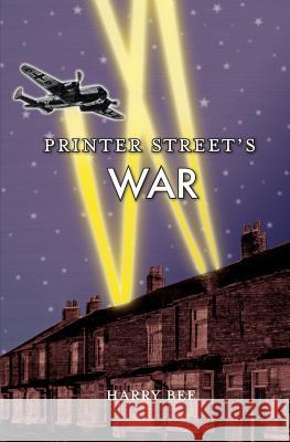 Printer Street's War Harry Bee 9781419657009 Booksurge Publishing - książka