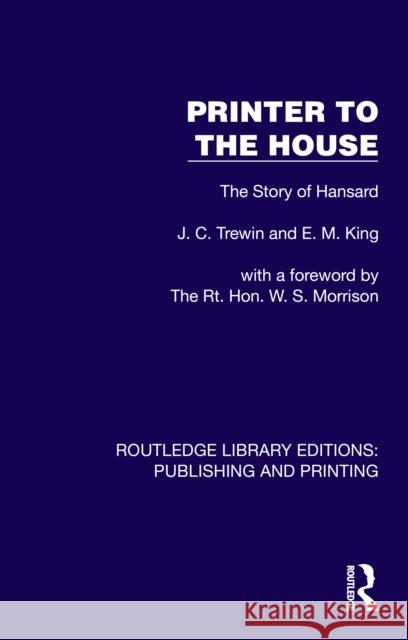 Printer to the House: The Story of Hansard E. M. King 9781041117896 Routledge - książka