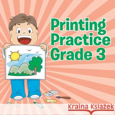 Printing Practice Grade 3 Speedy Publishing LLC   9781681855431 Baby Professor - książka