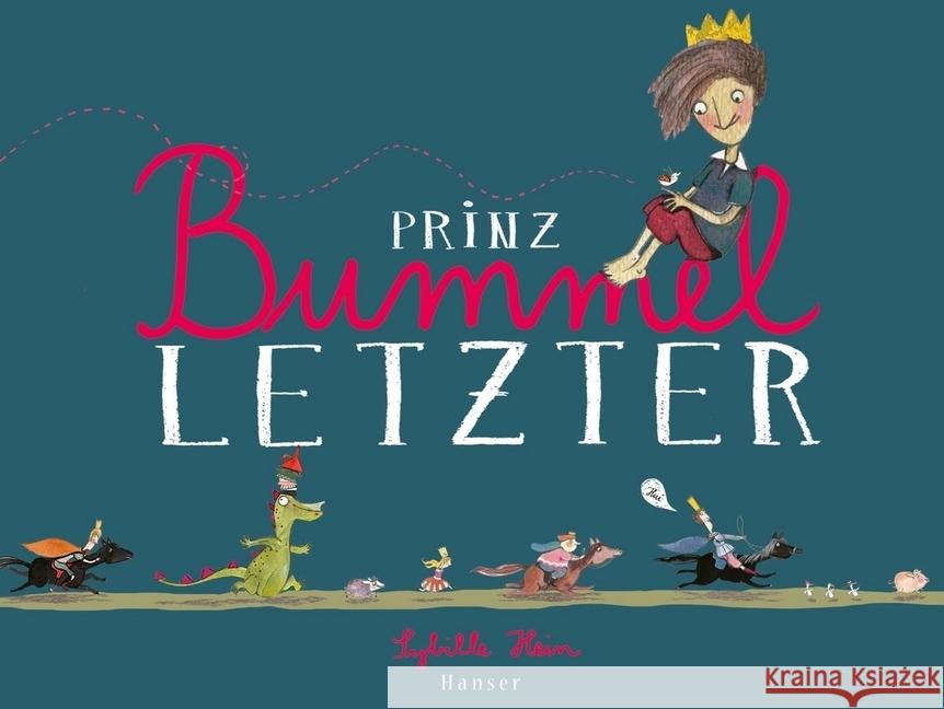 Prinz Bummelletzter Hein, Sybille 9783446247512 Hanser - książka