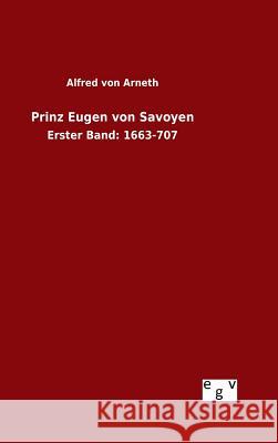 Prinz Eugen von Savoyen Alfred Von Arneth 9783734003493 Salzwasser-Verlag Gmbh - książka