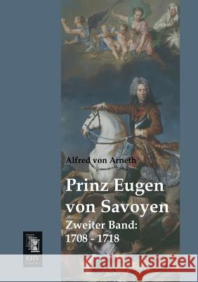 Prinz Eugen Von Savoyen Alfred Von Arneth 9783955643478 Ehv-History - książka