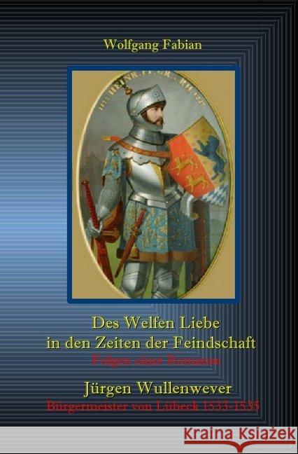 Prinz Heinrich und Jürgen Wullenwever : Gefährliche Missionen Fabian, Wolfgan 9783750240674 epubli - książka