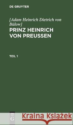 Prinz Heinrich von Preussen No Contributor   9783112635773 de Gruyter - książka