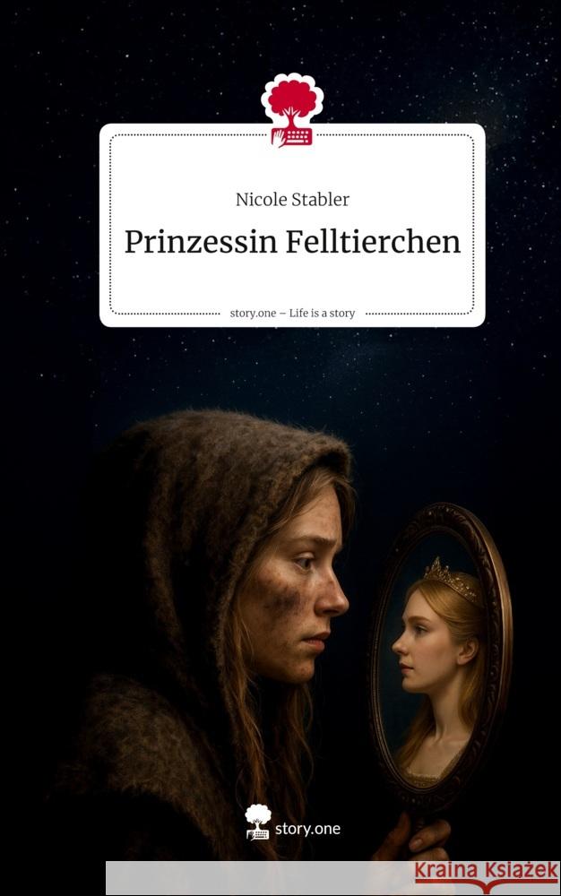 Prinzessin Felltierchen. Life is a Story - story.one Stabler, Nicole 9783711595843 story.one publishing - książka