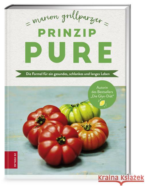 Prinzip Pure : Die Formel für ein gesundes, schlankes und langes Leben Grillparzer, Marion 9783898837026 ZS Zabert und Sandmann - książka