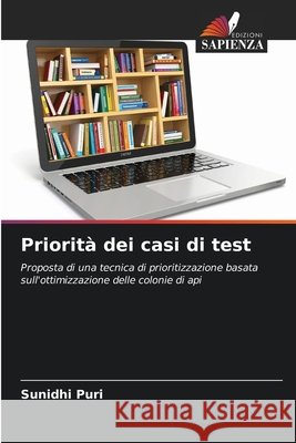 Priorità dei casi di test Puri, Sunidhi 9786209401961 Edizioni Sapienza - książka