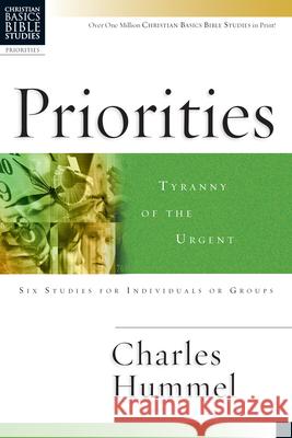 Priorities: Tyranny of the Urgent Intervarsity Press                       Charles E. Hummel 9780830820061 InterVarsity Press - książka