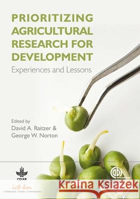 Prioritizing Agricultural Research for Development: Experiences and Lessons Raitzer, David A. 9781845935665 CABI PUBLISHING - książka