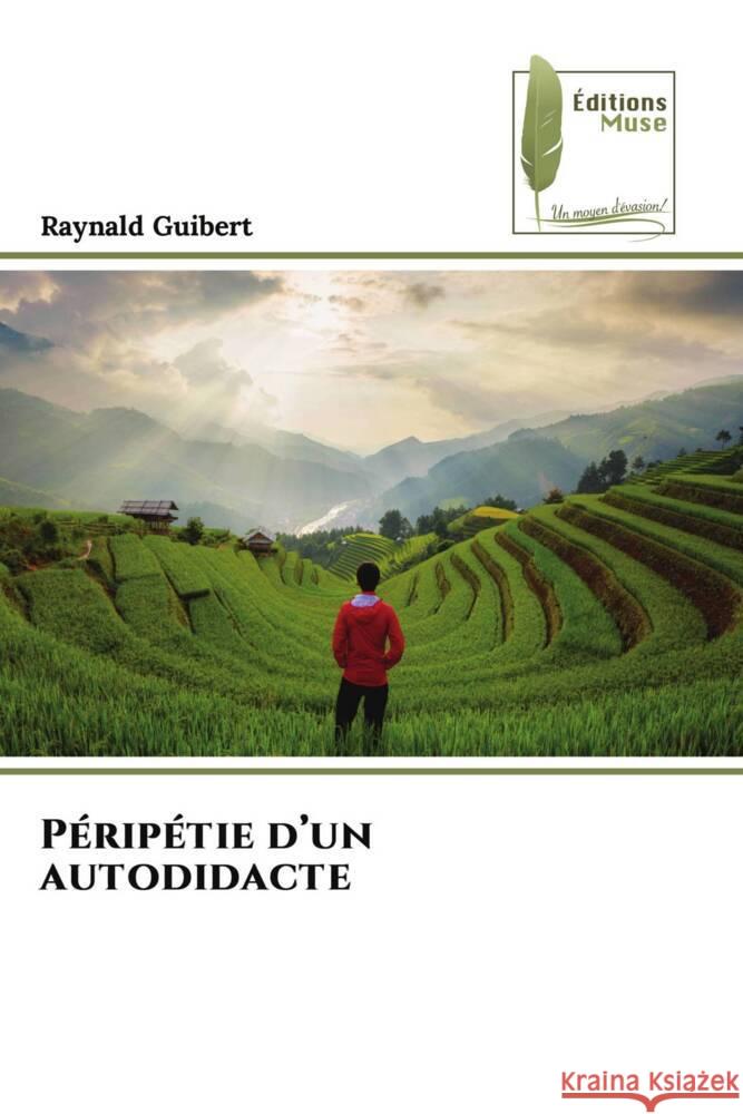 P?rip?tie d'un autodidacte Raynald Guibert 9786204974217 Editions Muse - książka