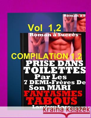 Prise Dans Toilettes Par 7 Demi Freres De Son Mari Lamissy Lass 9781720742869 Createspace Independent Publishing Platform - książka