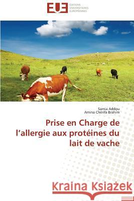 Prise En Charge de L Allergie Aux Protéines Du Lait de Vache Collectif 9786131508295 Editions Universitaires Europeennes - książka