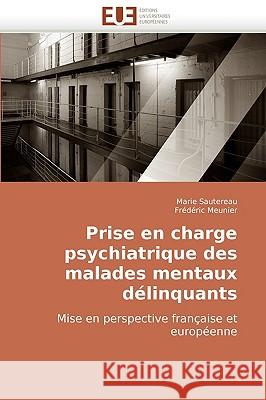 Prise En Charge Psychiatrique Des Malades Mentaux D�linquants Collectif 9786131502613 Omniscriptum - książka