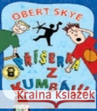 Příšerka z kumbálu Obert Skye 9788024371962 MOBA - książka