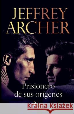 Prisionero de sus orígenes Jeffrey Archer 9788726994704 Lindhardt Og Ringhof - książka