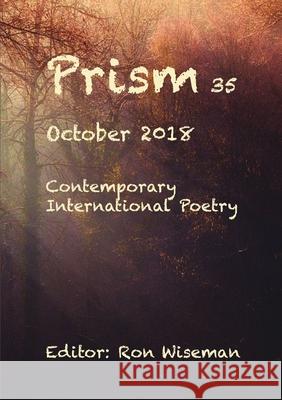 Prism 35 - October 2018 Ronald Wiseman 9780359116652 Lulu.com - książka