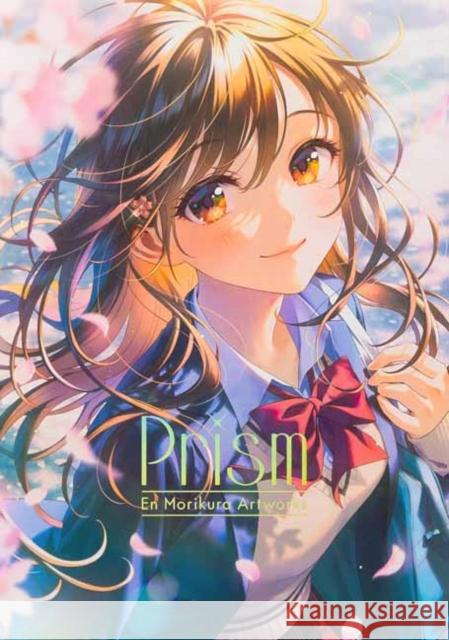 Prism: En Morikura Artworks En Morikura 9784756260055 Pie International - książka
